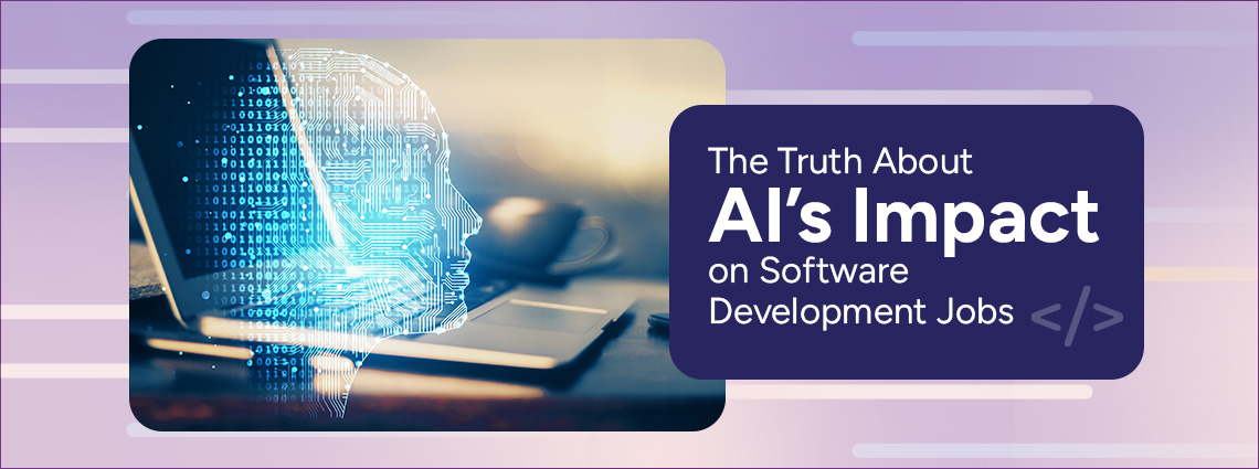 The Truth About The Impact of AI on Software Development